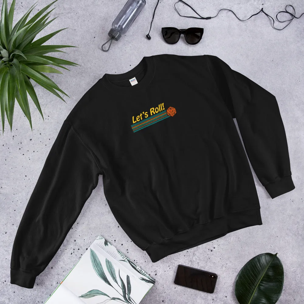 Let's Roll Unisex Sweatshirts