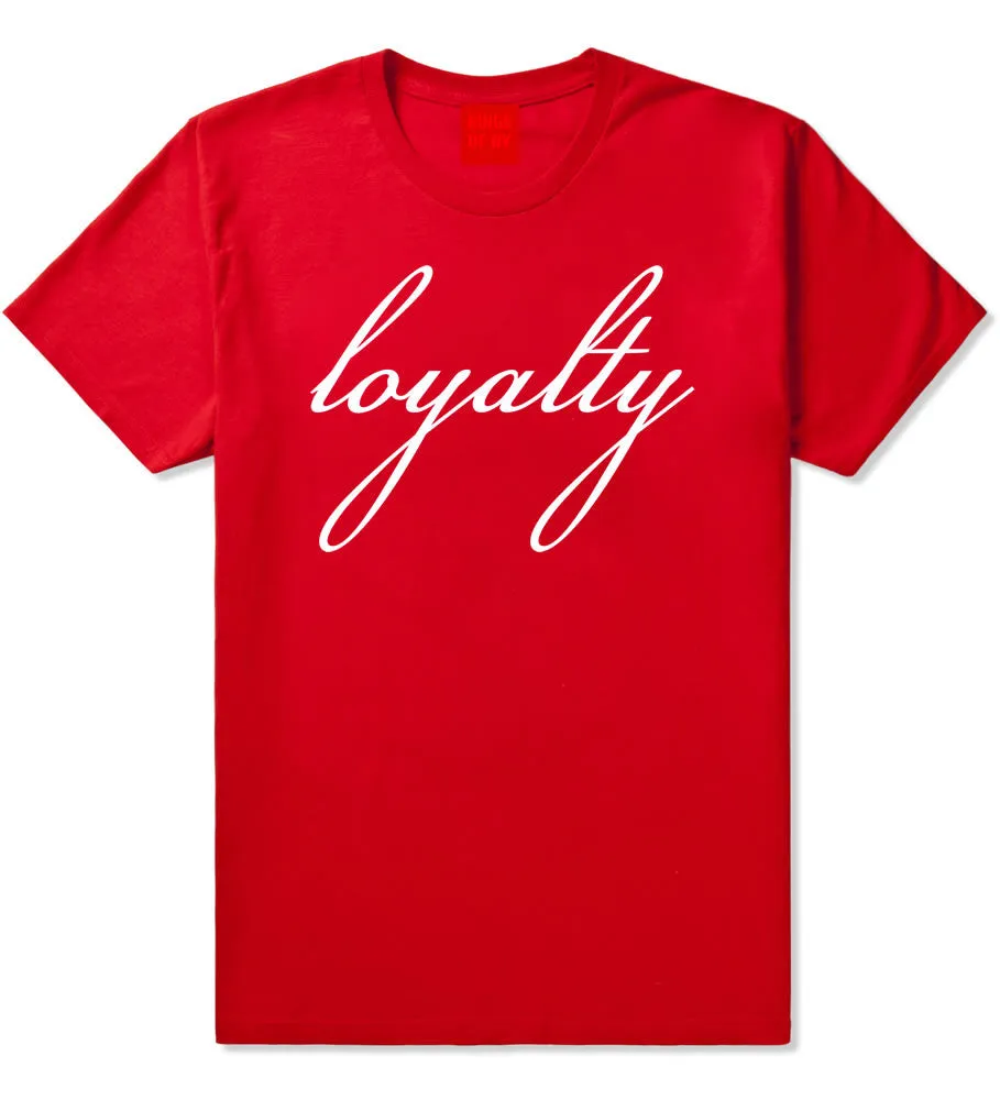 Loyalty Script T-Shirt