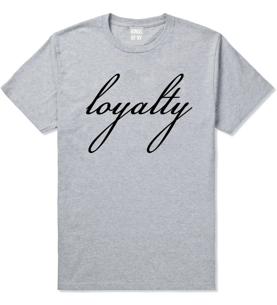 Loyalty Script T-Shirt